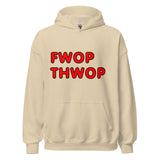 FWOP THWOP Unisex Hoodie