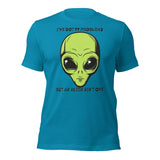 I’ve Got 99 Problems But An Alien Ain’t One Unisex t-shirt