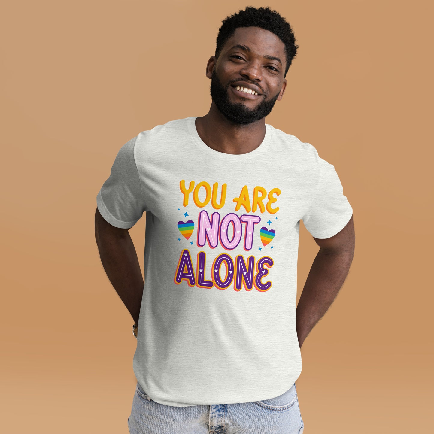 You Are Not Alone Unisex t-shirt