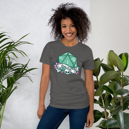 Guess I’ll Die DND Unisex t-shirt