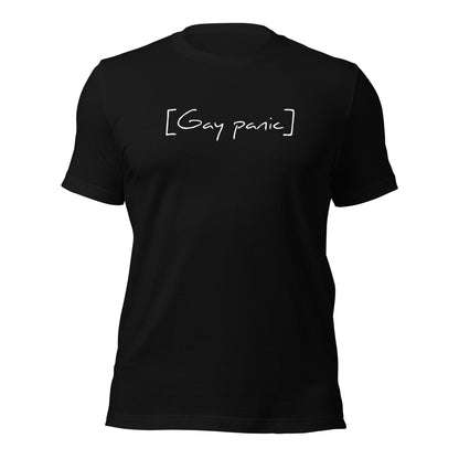 Gay Panic Unisex t-shirt