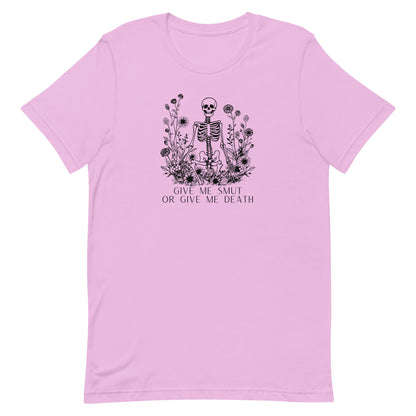 Give Me Smut Or Give Me Death Unisex t-shirt