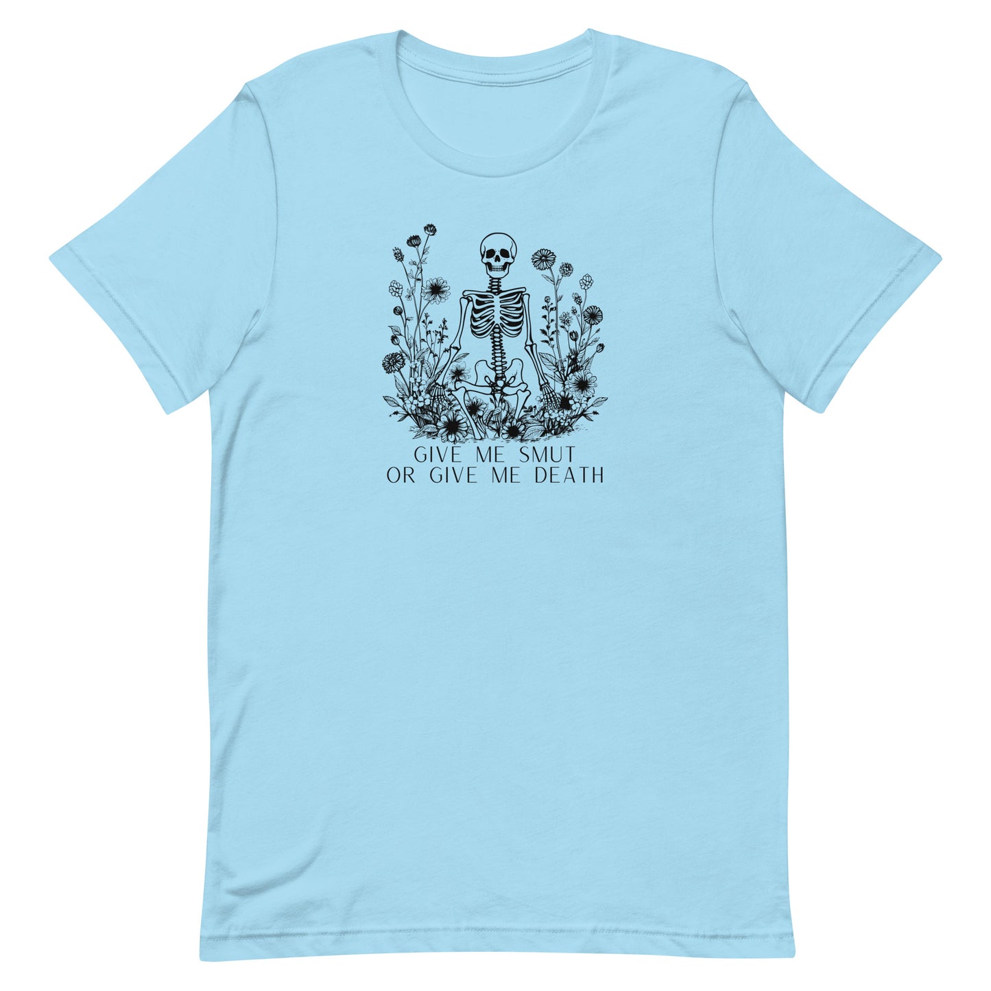 Give Me Smut Or Give Me Death Unisex t-shirt