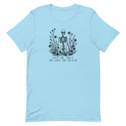 Give Me Smut Or Give Me Death Unisex t-shirt