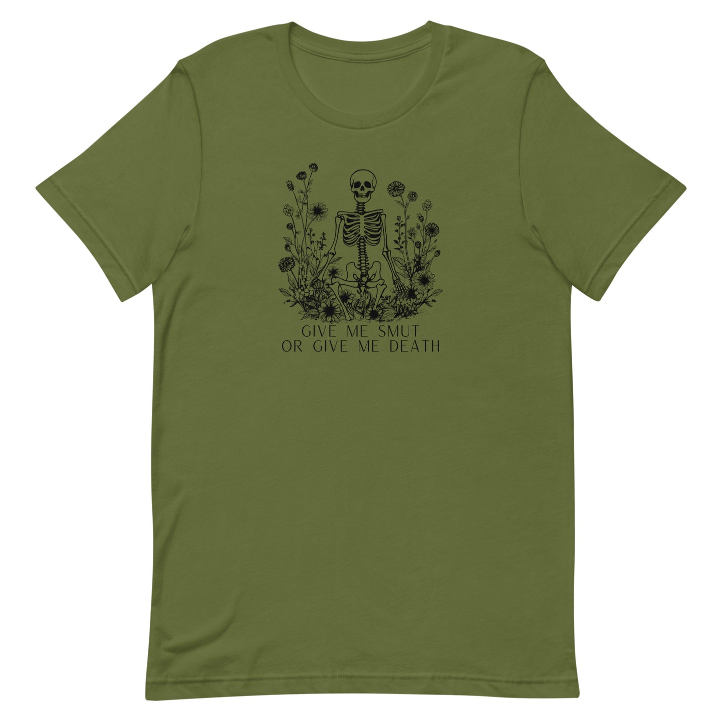 Give Me Smut Or Give Me Death Unisex t-shirt