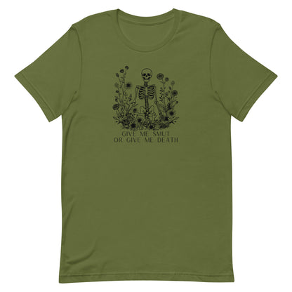 Give Me Smut Or Give Me Death Unisex t-shirt