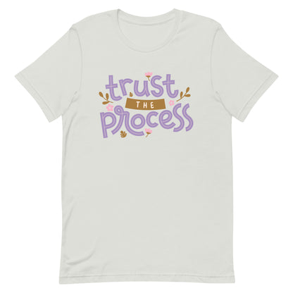 Trust the Process Unisex t-shirt