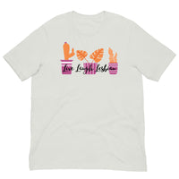 Live Laugh Lesbian Unisex t-shirt