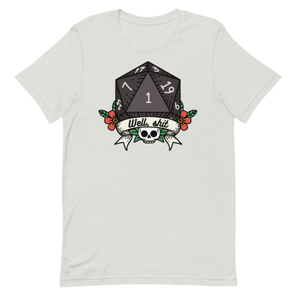 Well, Shit DND Unisex t-shirt
