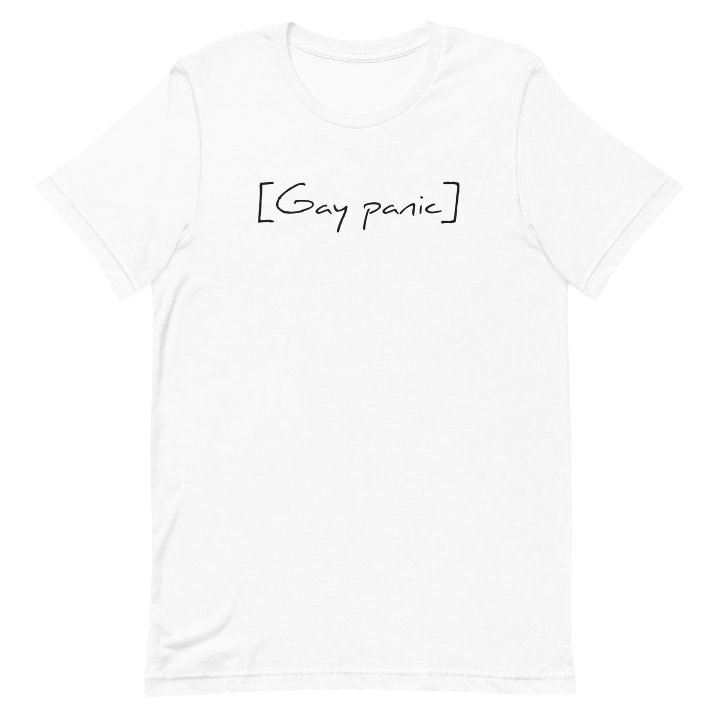 Gay Panic Unisex t-shirt