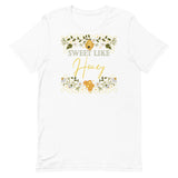 Sweet Like Honey Unisex t-shirt