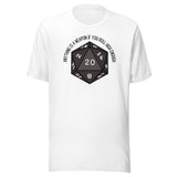 Anything Is A Weapon If You Roll High Enough DND Unisex t-shirt