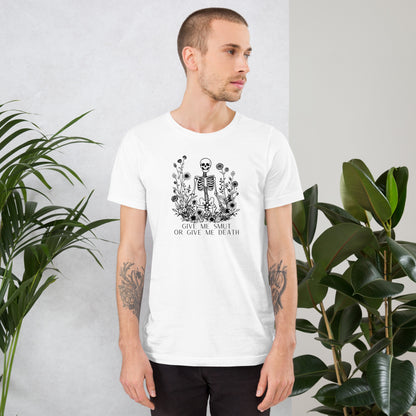 Give Me Smut Or Give Me Death Unisex t-shirt
