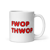 FWOP THWOP White glossy mug