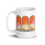 Not All Those Who Wander Are Lost White glossy mug