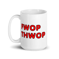 FWOP THWOP White glossy mug