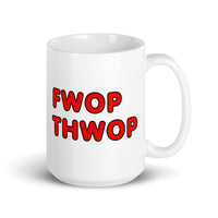 FWOP THWOP White glossy mug