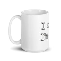 I can’t. I’m gay. White glossy mug