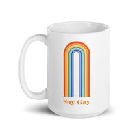 Say Gay White glossy mug