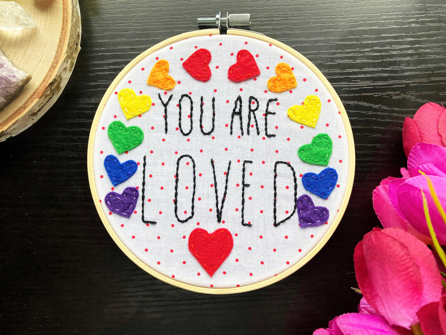 You Are Loved Embroidery Hoop