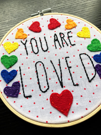You Are Loved Embroidery Hoop