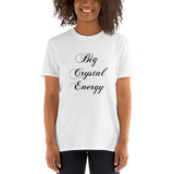 Big Crystal Energy Short-Sleeve Unisex T-Shirt