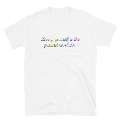 Loving Yourself is the Greatest Revolution Short-Sleeve Unisex T-Shirt