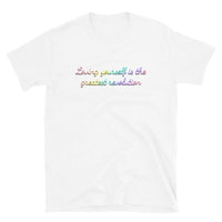 Loving Yourself is the Greatest Revolution Short-Sleeve Unisex T-Shirt