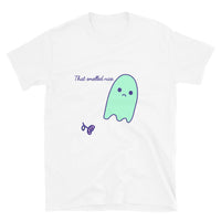 Sad Ghost “That Smelled Nice” Short-Sleeve Unisex T-Shirt