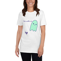 Sad Ghost “That Smelled Nice” Short-Sleeve Unisex T-Shirt