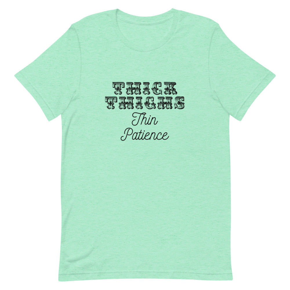 Thick Thighs Thin Patience Short-Sleeve Unisex T-Shirt