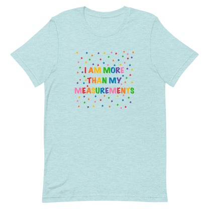 I Am More Than My Measurements Short-Sleeve Unisex T-Shirt