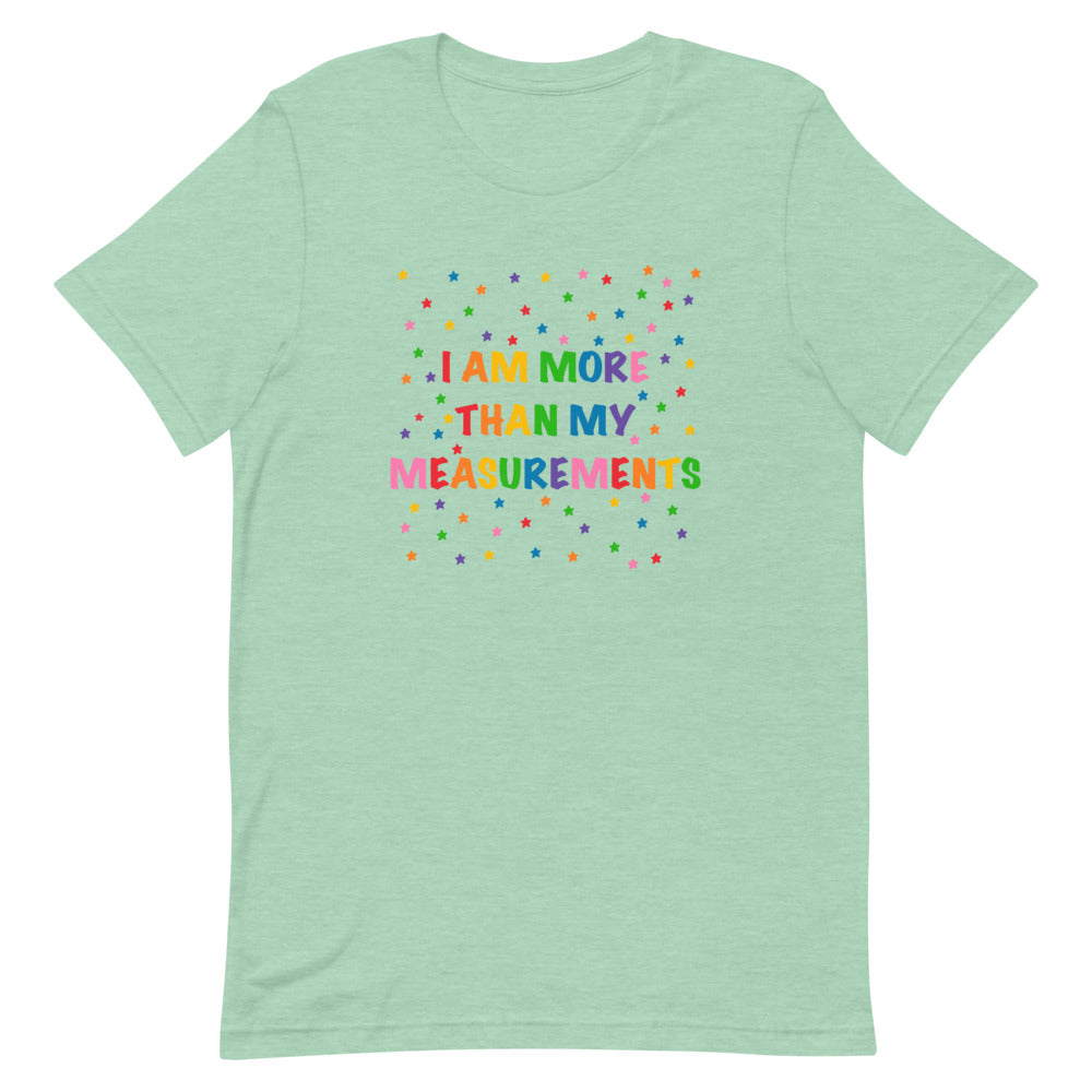 I Am More Than My Measurements Short-Sleeve Unisex T-Shirt