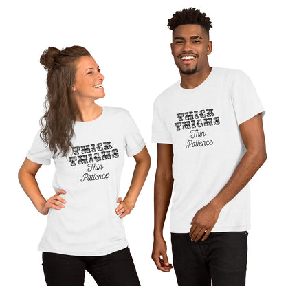 Thick Thighs Thin Patience Short-Sleeve Unisex T-Shirt