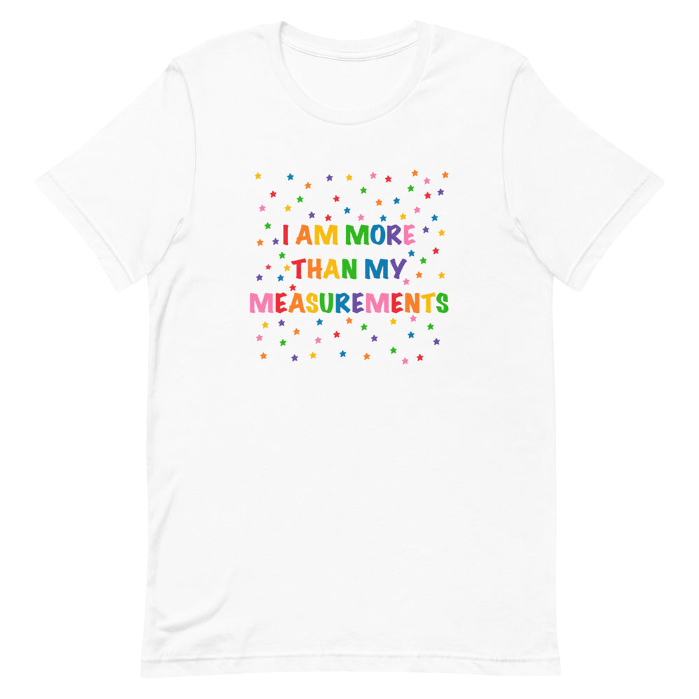 I Am More Than My Measurements Short-Sleeve Unisex T-Shirt