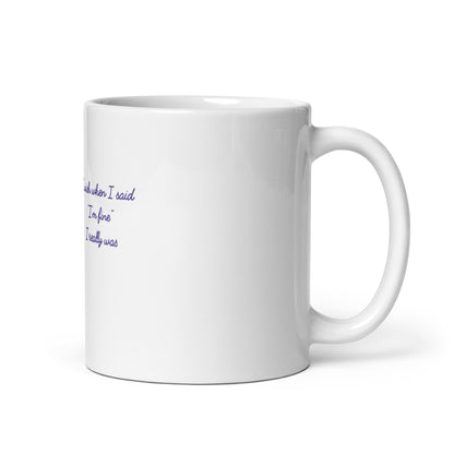 I’m Fine White glossy mug